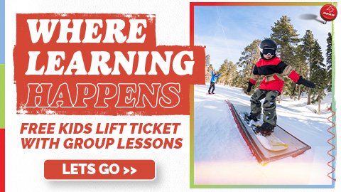 Where learning happens, free kids lift ticket with group lessons